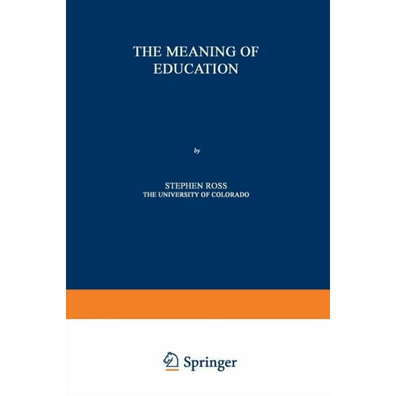 The Meaning of Education (Paperback)