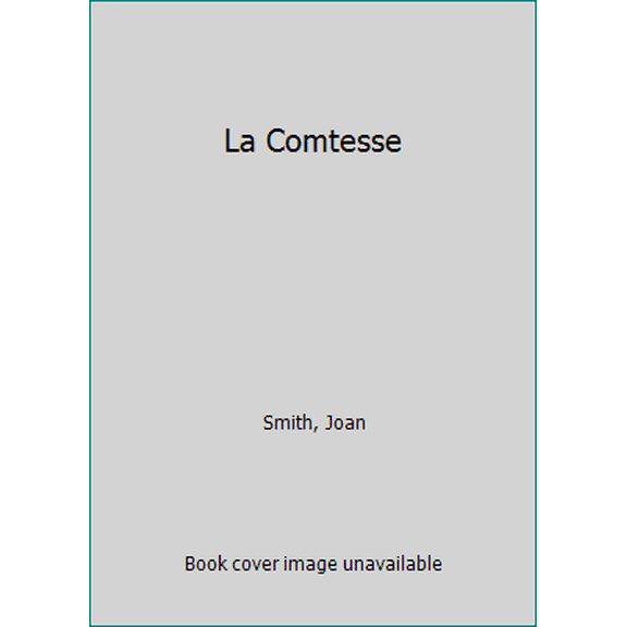 Pre-Owned La Comtesse (Unknown) 0449234908 9780449234907