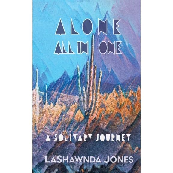 Alone All In One: A Solitary Journey, (Paperback)