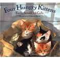 thumbnail image 1 of Pre-Owned Four Hungry Kittens (Hardcover) 0803725051 9780803725058, 1 of 1