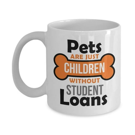 Pets Are Just Children Funny Unique Quotes Coffee & Tea Gift Mug Cup, Desk Ornament, Cute Accessories, Home Kitchen Décor, Stocking Stuffer And The Best Gag Gifts For Pet Parent, Owner & (Best Quote Maker App)