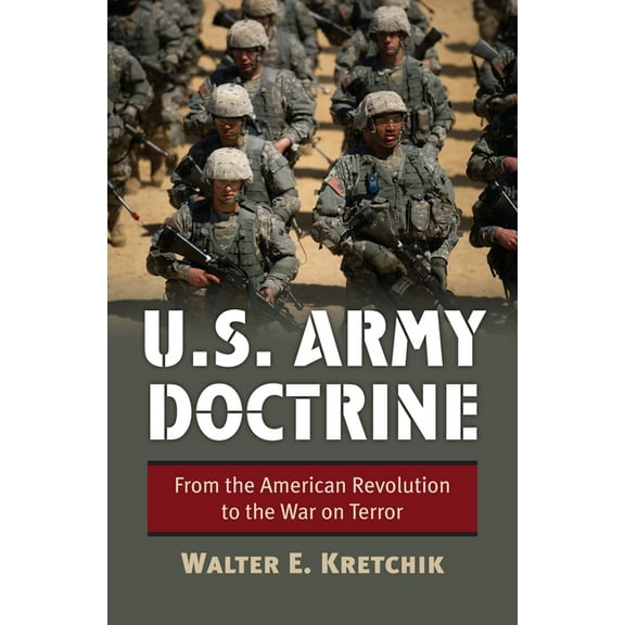 Modern War Studies U.S. Army Doctrine: From the American Revolution to the War on Terror, (Paperback)
