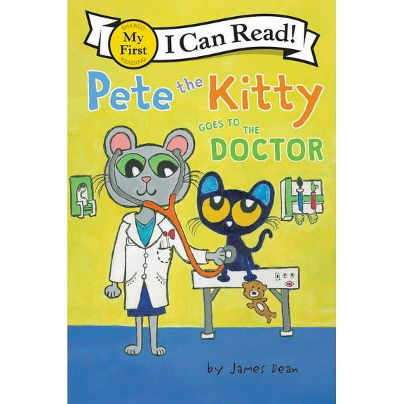 My First I Can Read Pete the Kitty Goes to the Doctor, Book 361, (Hardcover)