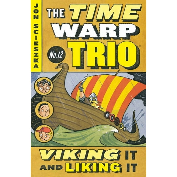 Time Warp Trio Viking It and Liking It #12, Book 12, (Paperback)