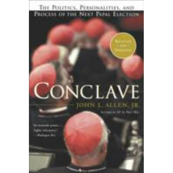 Pre-Owned Conclave: The Politics, Personalities and Process of the Next Papal Election (Paperback) 0385504535 9780385504539