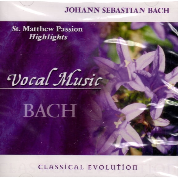 Classical Evolution: St Matther Pasion Highlights - Bach