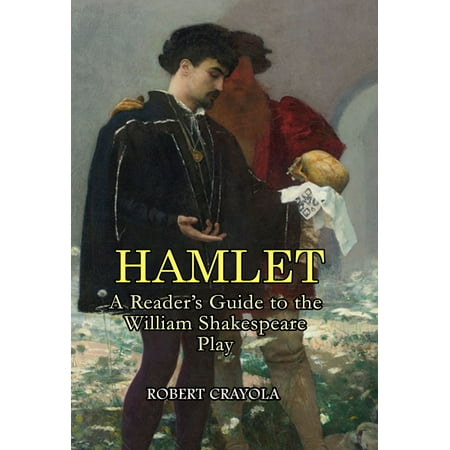 Hamlet: A Reader's Guide to the William Shakespeare Play -