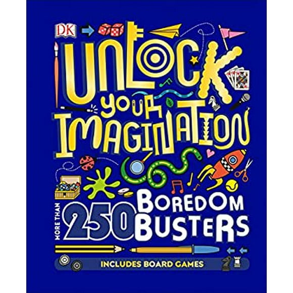 Unlock Your Imagination : More Than 250 Boredom Busters 9781465473851 Used / Pre-owned