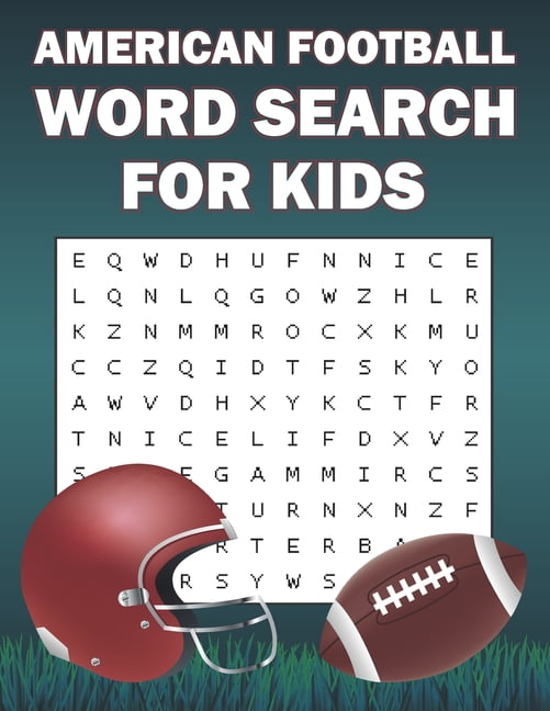 American Football Word Search For Kids : Word Search Puzzle Book Of  American Football Sports For Football Fans (Paperback) - Walmart.com