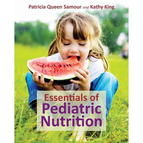 Essentials of Pediatric Nutrition: ., (Paperback)