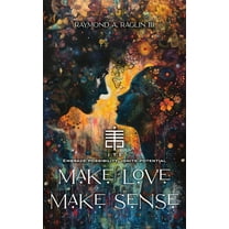 Make Love Make Sense, (Hardcover)