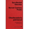 thumbnail image 1 of Libro Obedecedario Patriarcal Tapa Blanda, Autor Sara Berbel Sanchez, Editorial Anagrama, 1 of 2