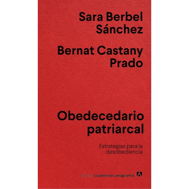 Libro Obedecedario Patriarcal Tapa Blanda, Autor Sara Berbel Sanchez, Editorial Anagrama