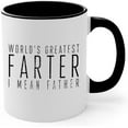 thumbnail image 2 of World’s Greatest Farter I Mean Father Mug – Funny Dad Coffee Cup Gift for Father’s Day, Birthday, Christmas, Joke Present from Son, Daughter, or Wife (Mug 007), 2 of 6