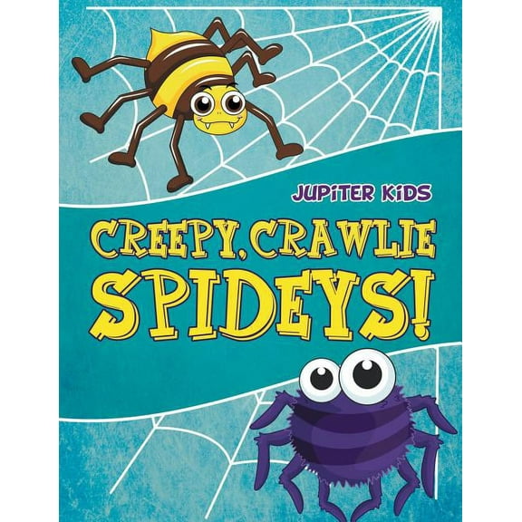 Creepy, Crawlie Spideys!, (Paperback)