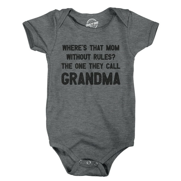 Where's That Mom Without Rules? The One They Call Grandma Baby Bodysuit Funny Infant Jumper