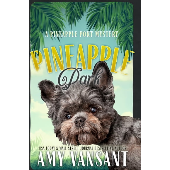 Pineapple Park: un cozy mystery