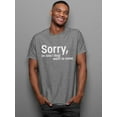 thumbnail image 2 of Sorry I'm Late Quote. T-Shirt Men -Image by Shutterstock, Male XX-Large, 2 of 4