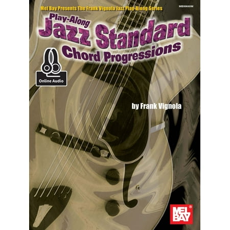 Play-Along Jazz Standard Chord Progressions - (Best Jazz Chord Progressions)
