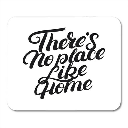 KDAGR Gray Graphic There No Place Like Home Lettering Quote Inspirational Phrase for Housewarming Best Mousepad Mouse Pad Mouse Mat 9x10 (Best Place For Brake Pads)