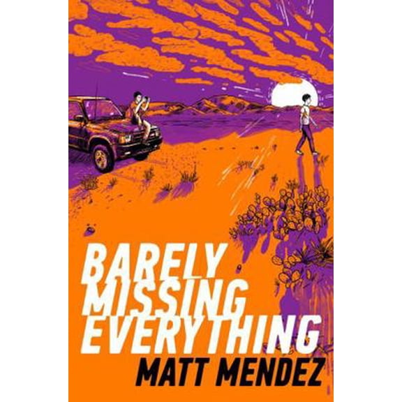 Pre-Owned Barely Missing Everything (Hardcover) 1534404457 9781534404458