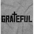 thumbnail image 2 of Grateful Thankful Christian Jesus Sweatshirt for Men or Women Brisco Brands S, 2 of 6