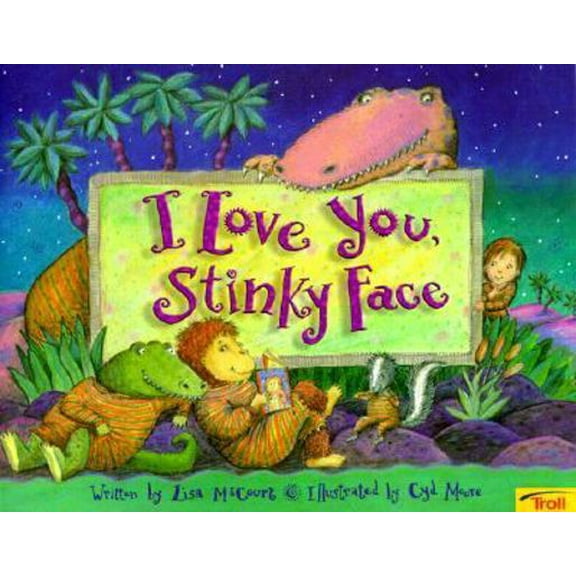 Pre-Owned I Love You, Stinky Face (Paperback) 0816744599 9780816744596