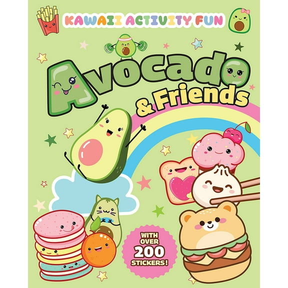 Avocado & Friends: Kawaii Activity Fun (with Over 200 Stickers!) (Paperback)