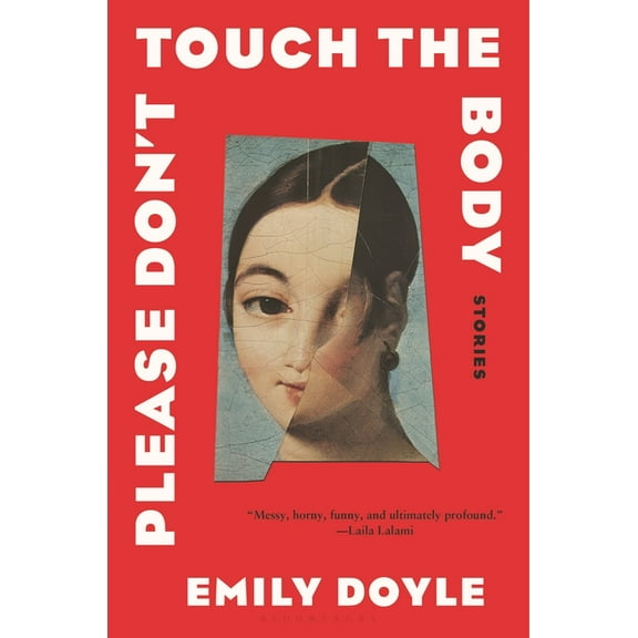 Please Don't Touch the Body: Stories, (Hardcover)