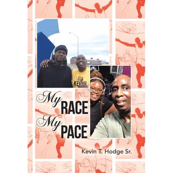 My Race My Pace, (Hardcover)