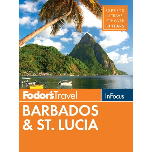 Pre-Owned Fodor's in Focus Barbados & St. Lucia (Paperback) 1640970401 9781640970403