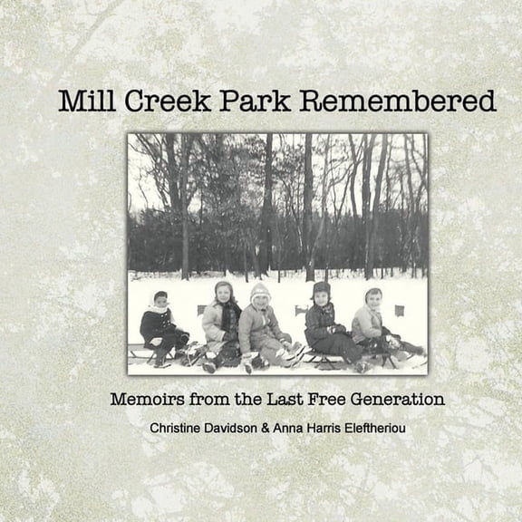 Mill Creek Park Remembered, (Paperback)