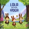 thumbnail image 1 of Libro Lola Aprende Yoga Tapa Blanda, Autor Emily Ann Davison, Editorial Nubeocho, 1 of 2