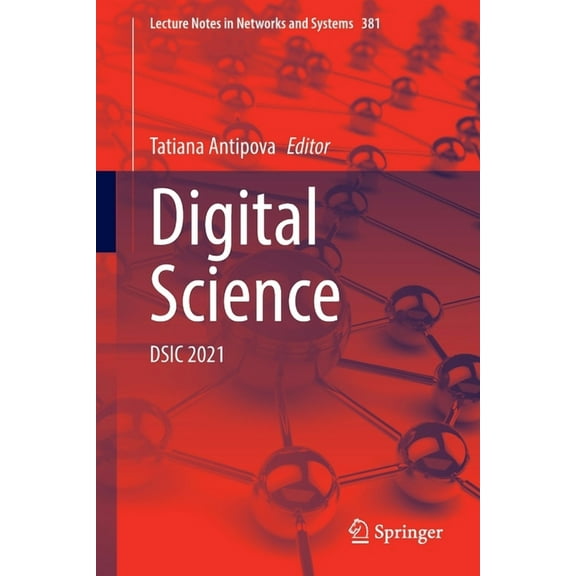 Lecture Notes in Networks and Systems Digital Science: Dsic 2021, Book 381, (Paperback)