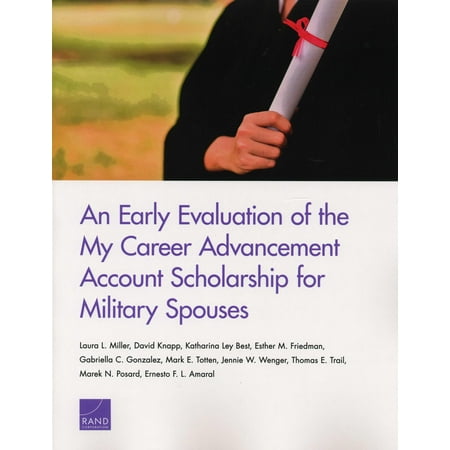 An Early Evaluation of the My Career Advancement Account Scholarship for Military