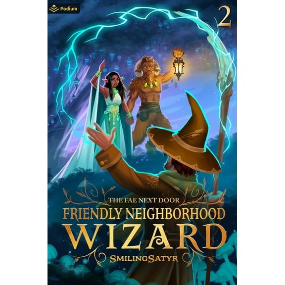 Friendly Neighborhood Wizard The Fae Next Door: A Cozy Fantasy, Book 2, (Paperback)