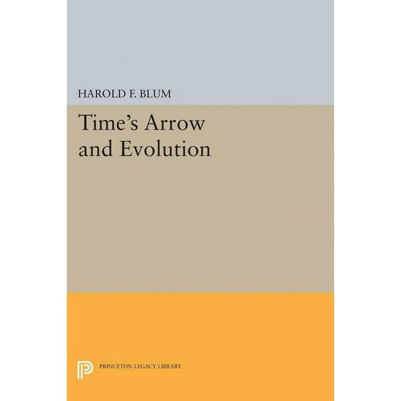 Princeton Legacy Library Time's Arrow and Evolution, Book 2075, (Paperback)