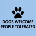 thumbnail image 3 of CafePress - Dogs Welcome People Tolerated Light T Shirt - Men's Classic Graphic T-Shirt, 3 of 4