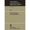 thumbnail image 2 of Théorie de la Production et Ses Applications: Actes d'Un Atelier (Notes de Cours en Économie et Systèmes Mathématiques), 2 of 3