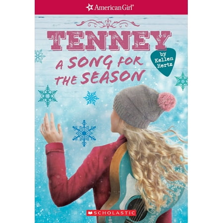 One More Girl Christmas Songs A Song for the Season (American Girl: Tenney Grant, Book 4) - eBook ()