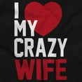 thumbnail image 2 of Love My Crazy Wife Married Couple Men's Big & Tall Crewneck Sweatshirt Brisco Brands 2X, 2 of 3