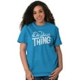thumbnail image 3 of Cute Gym Workout Do Your Thing Saying Women's Graphic T Shirt Tees Brisco Brands M, 3 of 6