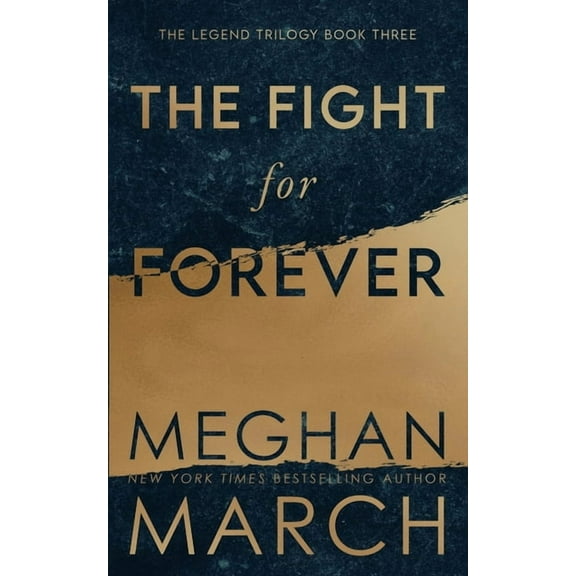 Legend Trilogy The Fight for Forever, Book 3, (Paperback)