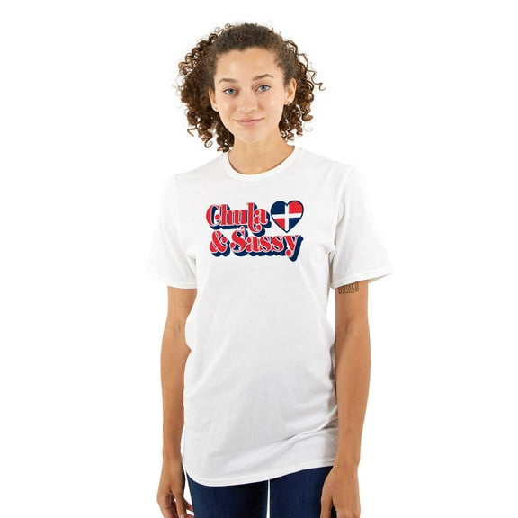 Chula and Sassy Cute Proud Dominicana Women's Graphic T Shirt Tees Brisco Brands S