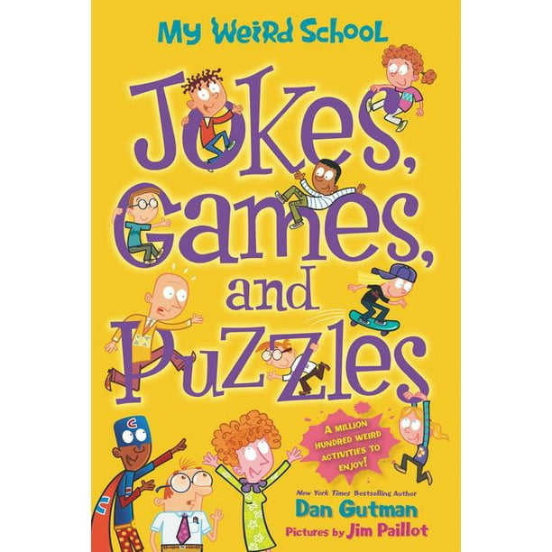 My Weird School My Weird School Jokes, Games, and Puzzles (Paperback)