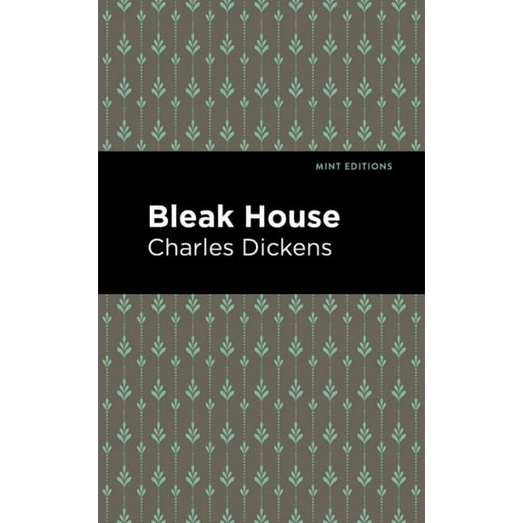Mint Editions (Literary Fiction) Bleak House, (Hardcover)