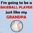 thumbnail image 2 of CafePress - Baseball Player Like My Grandpa Body Suit - Baby Light Bodysuit, Size Newborn - 24 Months, 2 of 4