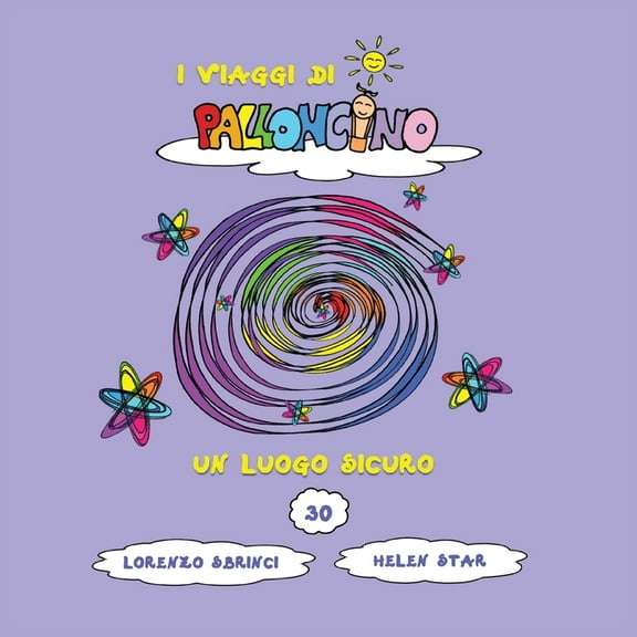 I Viaggi Di Palloncino: Un luogo sicuro (Paperback)