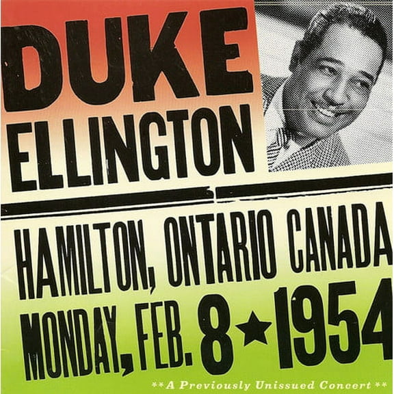 Duke Ellington - Live in Hamilton Ontario Canada 2/8/1954 - Music & Performance - CD