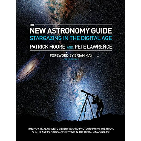 

The New Astronomy Guide: Stargazing in the Digital Age Pre-Owned Paperback 1780976135 9781780976136 Patrick Moore Pete Lawrence
